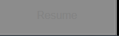 11. Resume button